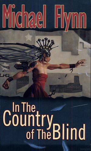 In the Country of the Blind by Michael Flynn