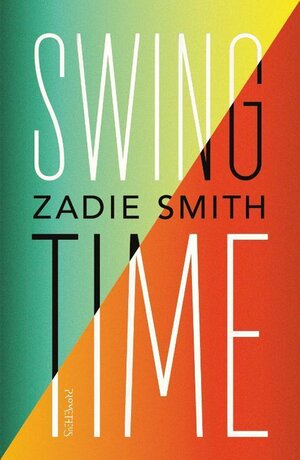 Swing Time by Zadie Smith