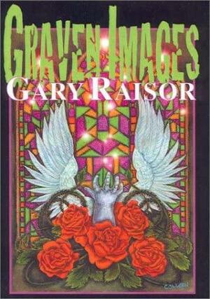 Graven Images by Gary Raisor