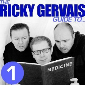 The Ricky Gervais Guide to... MEDICINE by Stephen Merchant, Karl Pilkington, Ricky Gervais