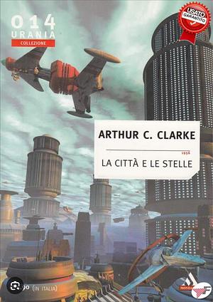 La città e le stelle by Arthur C. Clarke