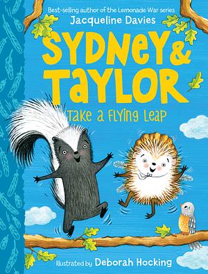 Sydney & Taylor Take a Flying Leap by Jacqueline Davies