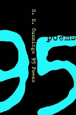 95 Poems by E.E. Cummings, George J. Firmage