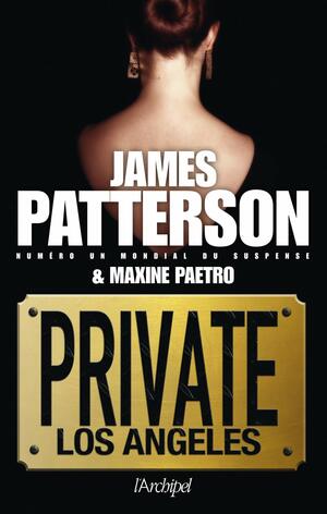 Private Los Angeles by Maxine Paetro, James Patterson