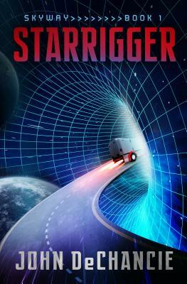 Starrigger by John DeChancie