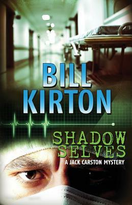 Shadow Selves by Bill Kirton