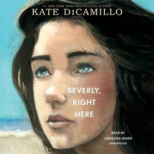 Beverly, Right Here by Kate DiCamillo