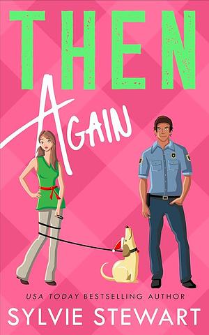 Then Again by Sylvie Stewart