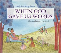 When God Gave Us Words by Sandy Eisenberg Sasso