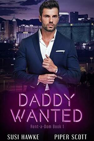 Daddy Wanted by Susi Hawke, Piper Scott