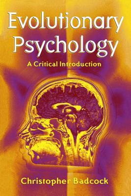 Evolutionary Psychology: A Clinical Introduction by Christopher Badcock