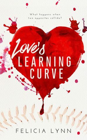 Love's Learning Curve by Felicia Lynn