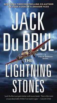 The Lightning Stones: A Novel by Jack Du Brul, Jack Du Brul