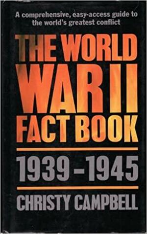 World War II fact book by Christy Campbell