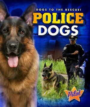 Police Dogs by Sara Green