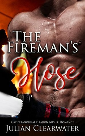 The Fireman's Hose by Julian Clearwater