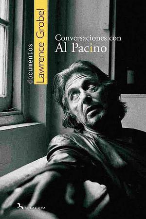 Conversaciones Con Al Pacino by Lawrence Grobel