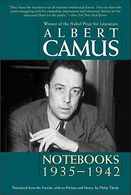 Anteckningar 1: maj 1935–februari 1942 by Albert Camus