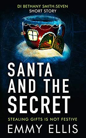 Santa and the Secret by Emmy Ellis