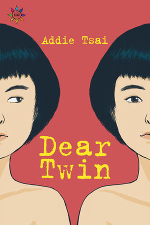 Dear Twin by Addie Tsai