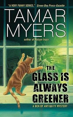 The Glass Is Always Greener by Tamar Myers