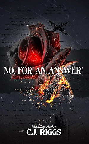 No, For An Answer by C.J. Riggs