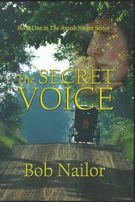 The Secret Voice by Bob Nailor