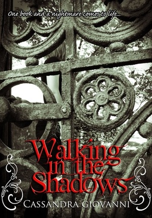 Walking in the Shadows by Cassandra Giovanni