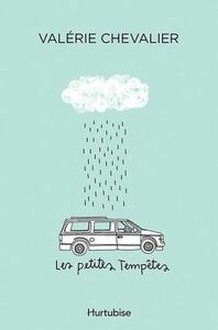 Les petites tempêtes by Valérie Chevalier