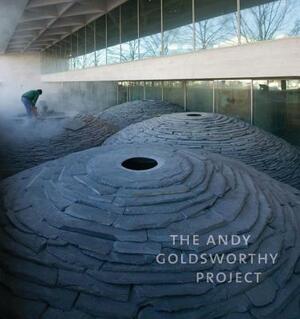 The Andy Goldsworthy Project by Molly Donovan, Tina Fisk