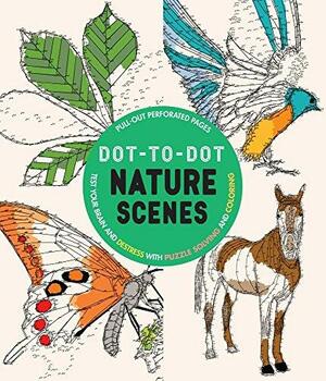 Dot-To-Dot Nature Scenes: Test Your Brain and Destress with Puzzle Solving and Coloring by Any Puzzle Media Ltd