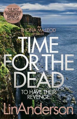 Time for the Dead by Lin Anderson