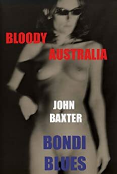 Bondi Blues by John Baxter