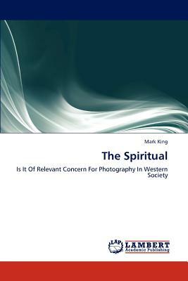 The Spiritual by Mark King