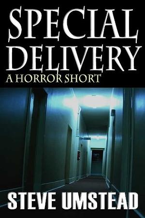 Special Delivery by Steve Umstead