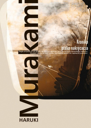 Kronika ptaka nakręcacza by Haruki Murakami, Anna Zielińska-Elliott