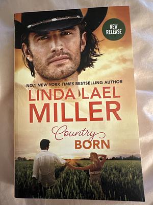 Country Born by Linda Lael Miller