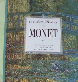 The Little Book of Monet 1 by Richard Dawes