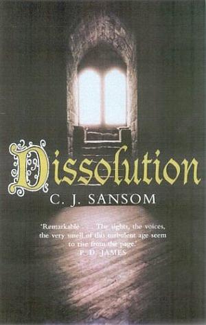 Dissolution by C.J. Sansom