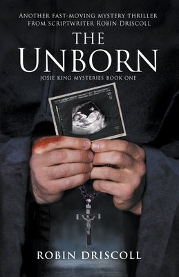 The Unborn by Robin Driscoll