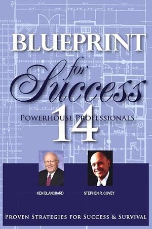 Blueprint for Success by Kenneth H. Blanchard, Stephen R. Covey