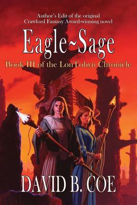 Eagle-Sage by David B. Coe