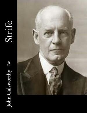 Strife by John Galsworthy