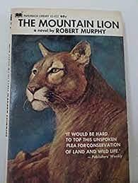 The Mountain Lion by Robert Murphy