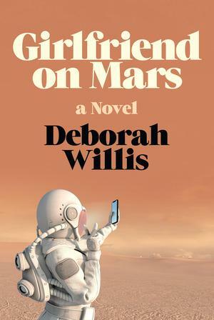 Girlfriend on Mars by Deborah Willis