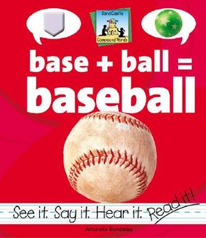 Base+ball=baseball by Amanda Rondeau