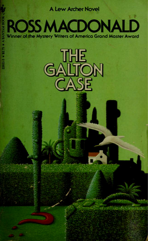 The Galton Case by Ross Macdonald