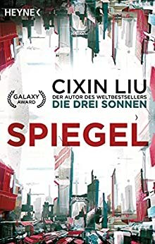 Spiegel by Cixin Liu