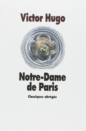 Notre Dame De Paris by Victor Hugo