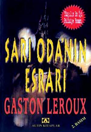 Sarı Odanın Esrarı by Gaston Leroux